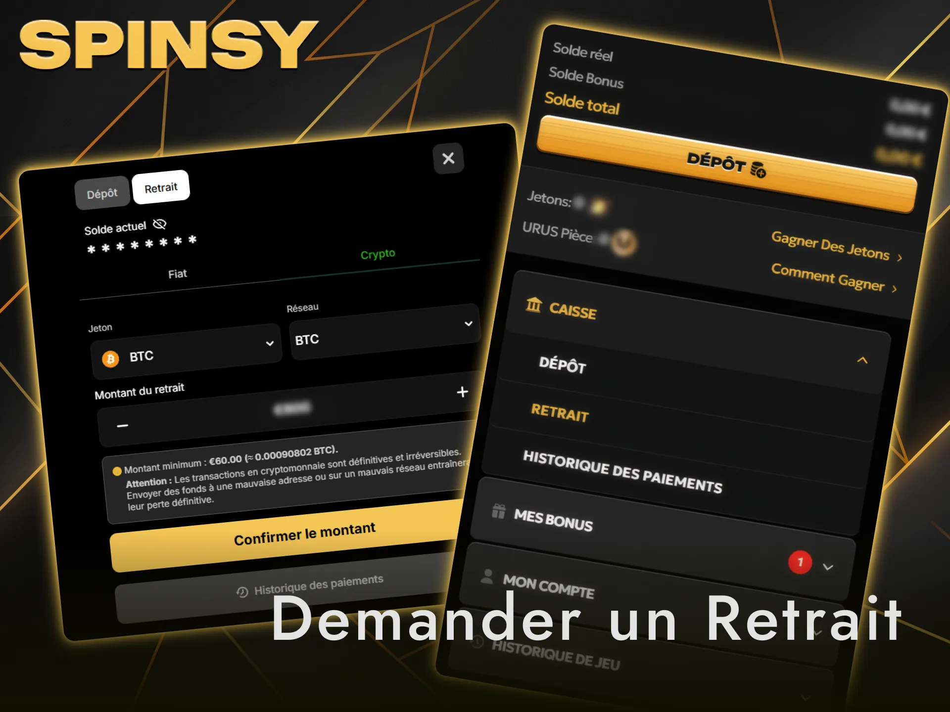 Suivez les étapes simples et demandez un retrait sur le casino Spinsy.