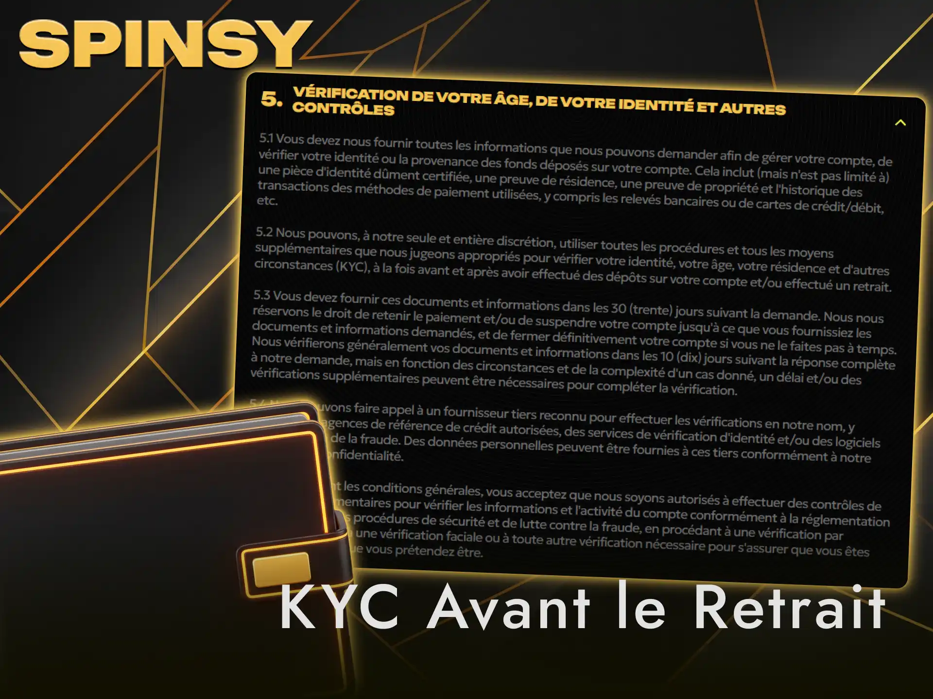 Effectuez la vérification KYC sur Spinsy pour autoriser votre retrait de gains.