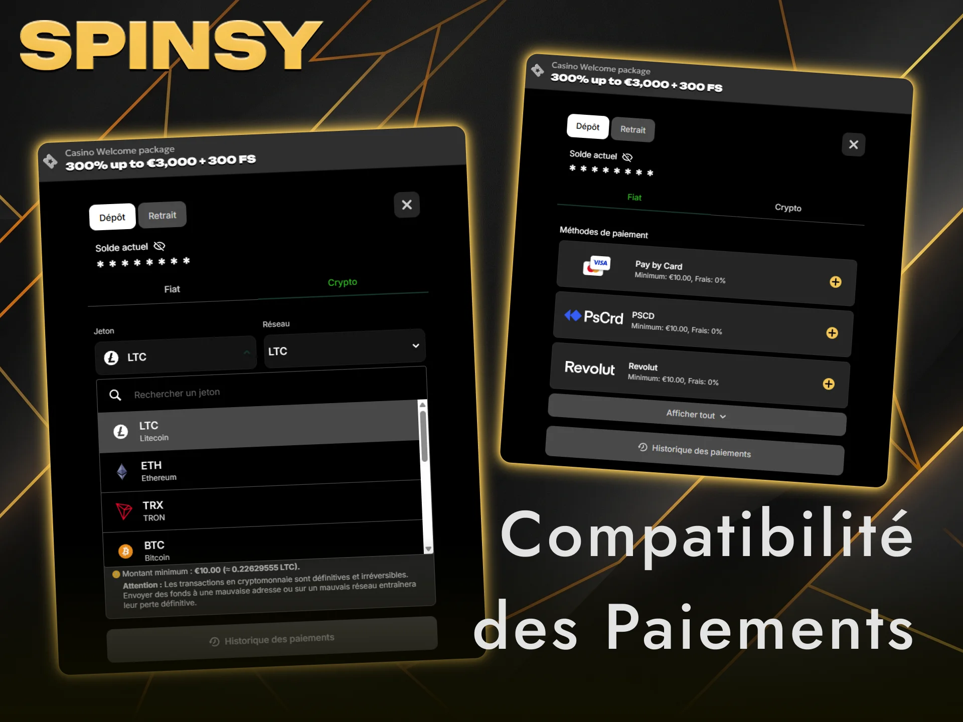 Effectuez un paiement compatible avec les bonus Spinsy pour jouer sans attendre.