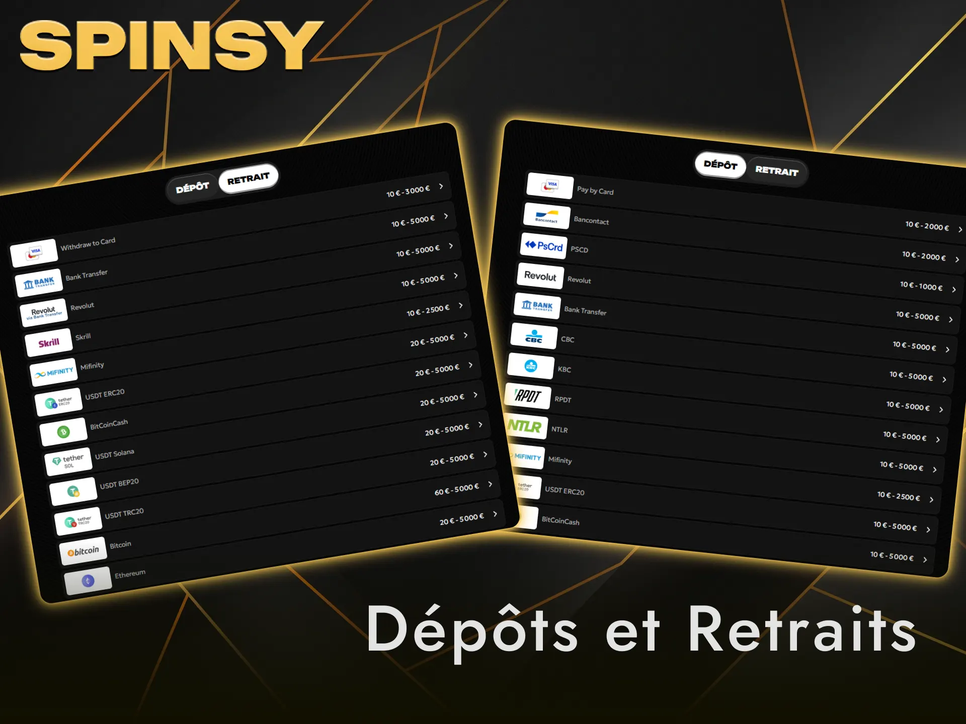 Effectuez vos dépôts et retraits rapidement sur la plateforme Spinsy en France.