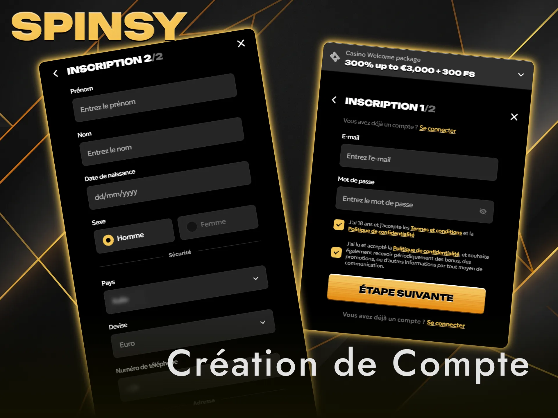 Suivez l'étape 1 de l'inscription pour ouvrir votre compte sur le casino Spinsy.