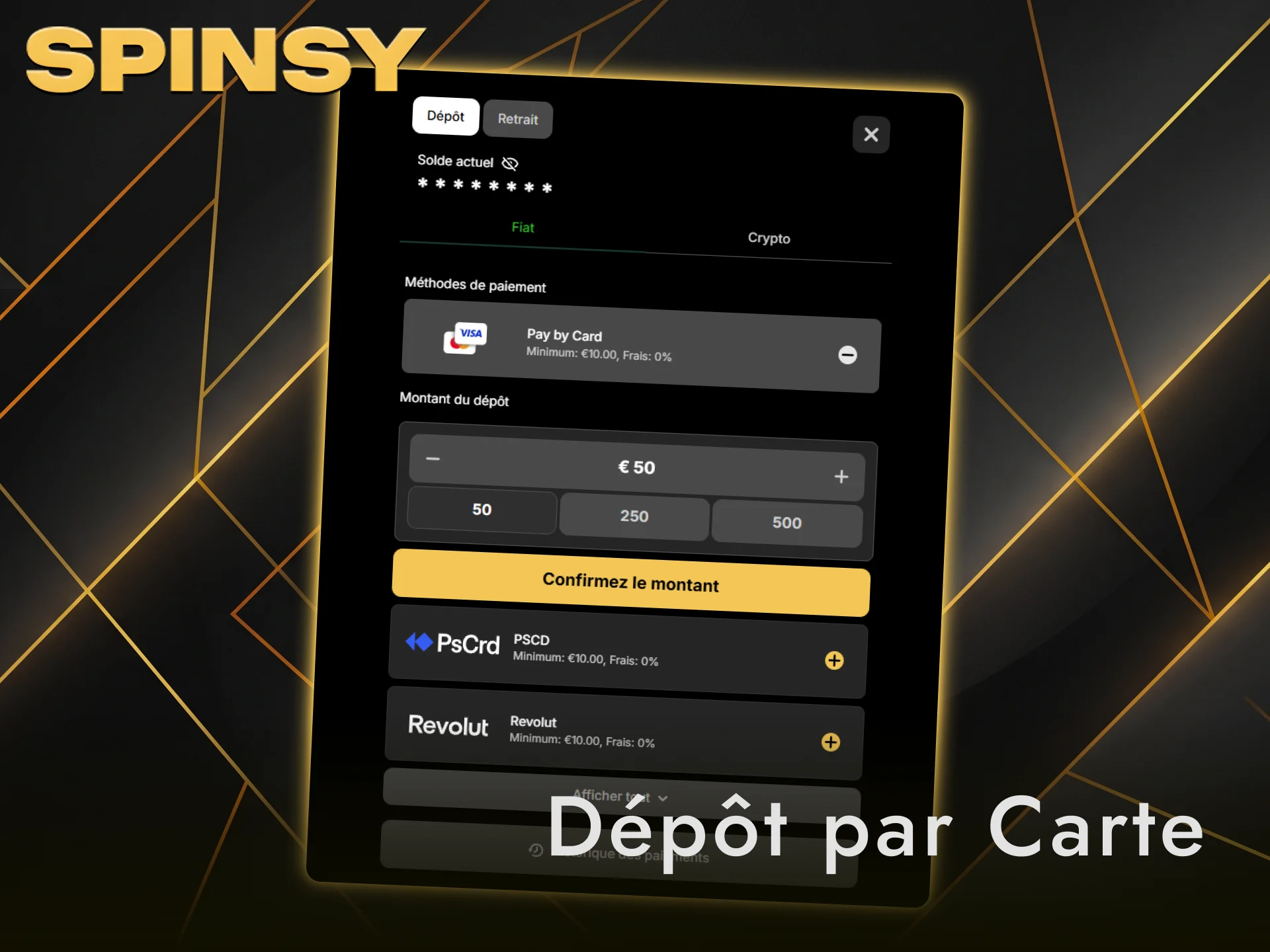 Approvisionnez votre compte Spinsy rapidement par carte bancaire Visa ou Mastercard.