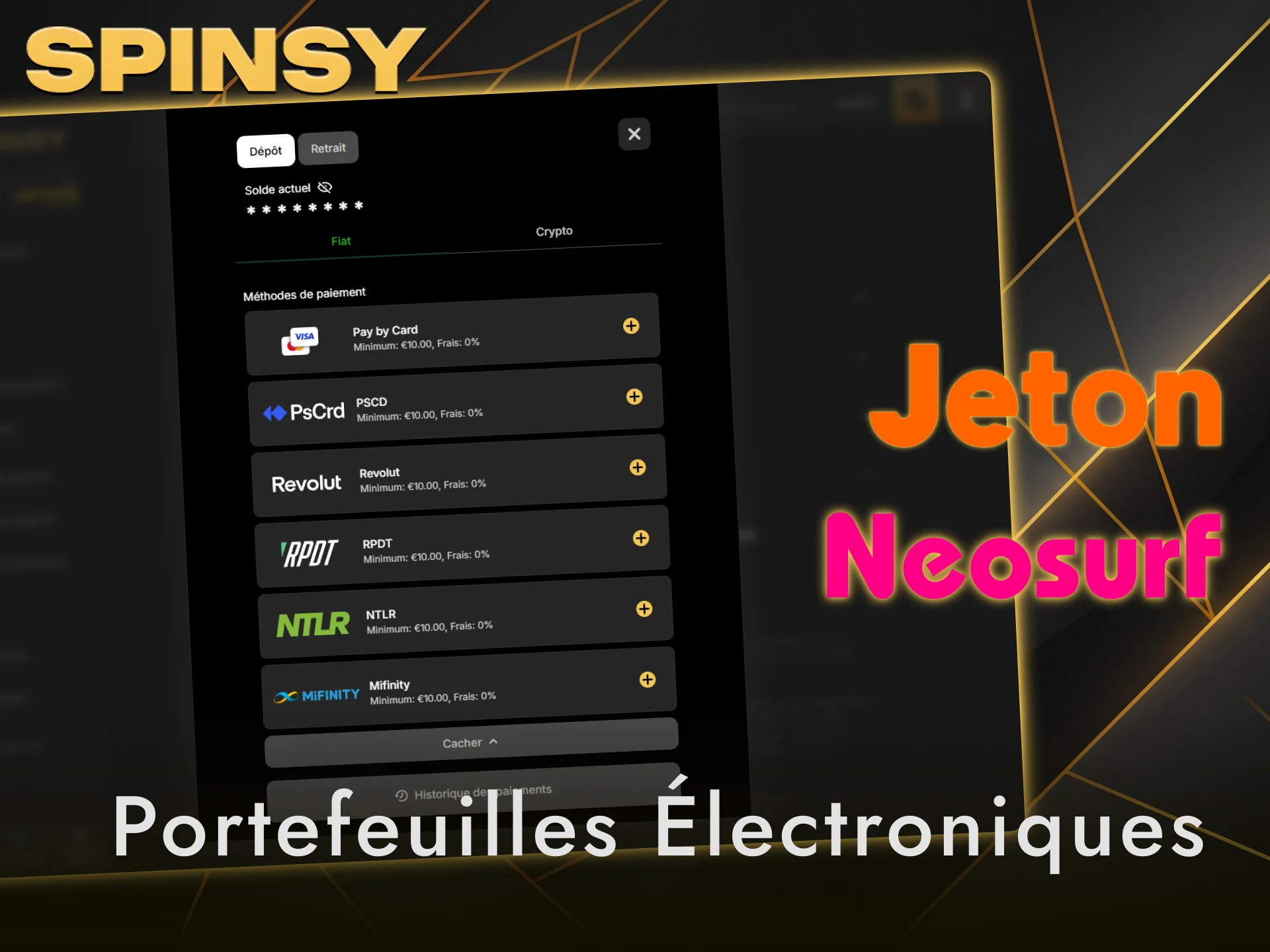 Utilisez des portefeuilles électroniques ou cartes prépayées pour déposer sur Spinsy.